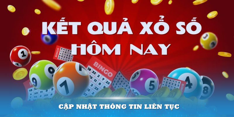 Cập nhật thông tin liên tục để không bỏ qua cơ hội trúng thưởng